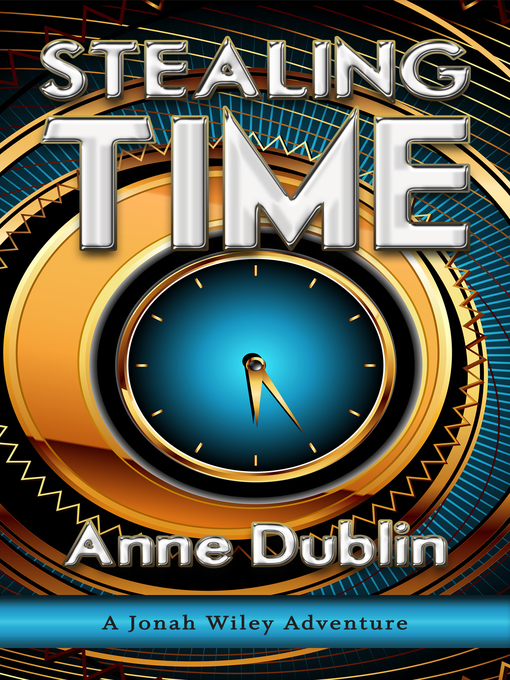 Title details for Stealing Time by Anne Dublin - Available